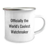 Funny Watchmaker Gifts from Men - Officially The World's Coolest Watchmaker - Unique Camping Mug for Watchmaker Enthusiasts - Christmas Unique Gifts - Gifts for Watchmaker Friends - Image 2